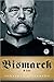 Bismarck: A Life