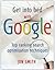 Get into Bed with Google: Top Ranking Search Optimisation Techniques