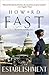 The Establishment by Howard Fast