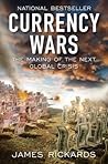 Currency Wars: Th...