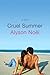 Cruel Summer by Alyson Noel