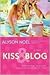 Kiss & Blog by Alyson Noel