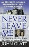 Never Leave Me: A...