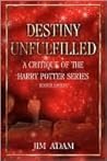 Destiny Unfulfilled by Jim Adam