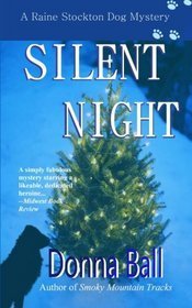 Silent Night (Raine Stockton Dog Mysteries Book 5)