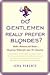 Do Gentlemen Really Prefer Blondes?: Bodies, Behavior, and Brains--the Science Behind Sex, Love, and Attraction