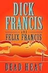Dead Heat by Dick Francis Dead Heat by Dick Francis