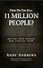 How Do You Kill 11 Million People?: Why the Truth Matters More Than You Think