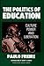 The Politics of Education by Paulo Freire