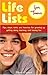 Life Lists for Teens: Tips, Steps, Hints, and How-Tos for Growing Up, Getting Along, Learning, and Having Fun