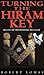 Turning The Hiram Key by Robert Lomas