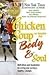 Chicken Soup to Inspire the Body & Soul: Motivation and Inspiration for Living and Loving a Healthy Lifestyle (Chicken Soup for the Soul)