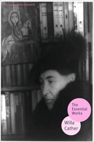 The Essential Willa Cather Collection (Kindle Edition)