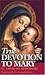 True Devotion to the Blessed Virgin by Louis-Marie Grignion de Mon...
