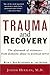 Trauma and Recovery by Judith Lewis Herman