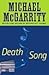 Death Song by Michael McGarrity