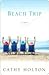 Beach Trip by Cathy Holton