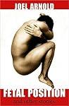 Fetal Position and Other Stories