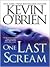 One Last Scream
