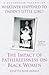 Whatever Happened to Daddy's Little Girl?: The Impact of Fatherlessness on Black Women