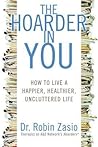 The Hoarder in Yo...