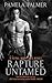 Rapture Untamed by Pamela Palmer Rapture Untamed by Pamela Palmer