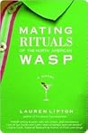 Mating Rituals of...