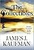 The Collectibles by James J. Kaufman