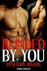 Blinded by You