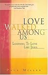 Love Walked Among...