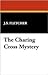 The Charing Cross Mystery by J.S. Fletcher