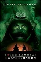 The Way Of The Dragon Young Samurai 3 By Chris Bradford