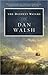The Deepest Waters by Dan Walsh The Deepest Waters by Dan Walsh