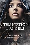 A Temptation of Angels by Michelle Zink