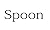 Spoon