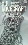 The Dream-Quest of Unknown Kadath by H.P. Lovecraft