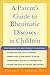 A Parent's Guide to Rheumatic Disease in Children