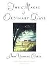 The Magic of Ordinary Days by Ann Howard Creel