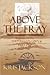Above the Fray: A Novel of the Union Balloon Corps, Part One