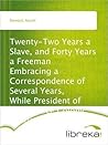 Book cover for Twenty-Two Years a Slave and Forty Years a Freeman