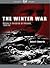 The Winter War: Russia's Invasion of Finland, 1939–40
