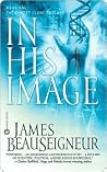 Book cover for In His Image (The Christ Clone Trilogy, #1)