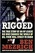 Rigged by Ben Mezrich Rigged by Ben Mezrich