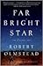 Far Bright Star