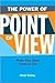 The Power Of Point Of View:...