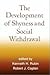 The Development of Shyness and Social Withdrawal (Social, Emotional, and Personality Development in Context)