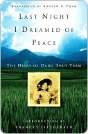 Last Night I Dreamed of Peace: The Diary of Dang Thuy Tram
