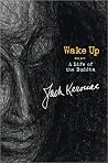 Wake Up: A Life o...