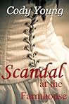 SCANDAL AT THE FARMHOUSE