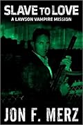 The Infiltrator: A Lawson Vampire Mission: A Supernatural Espionage Urban Fantasy Series